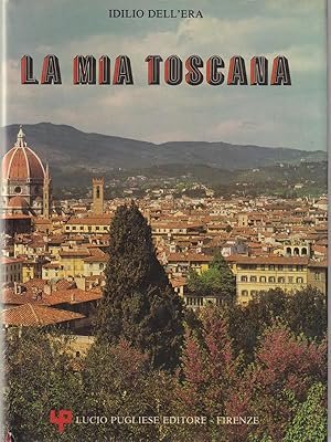 La mia Toscana.