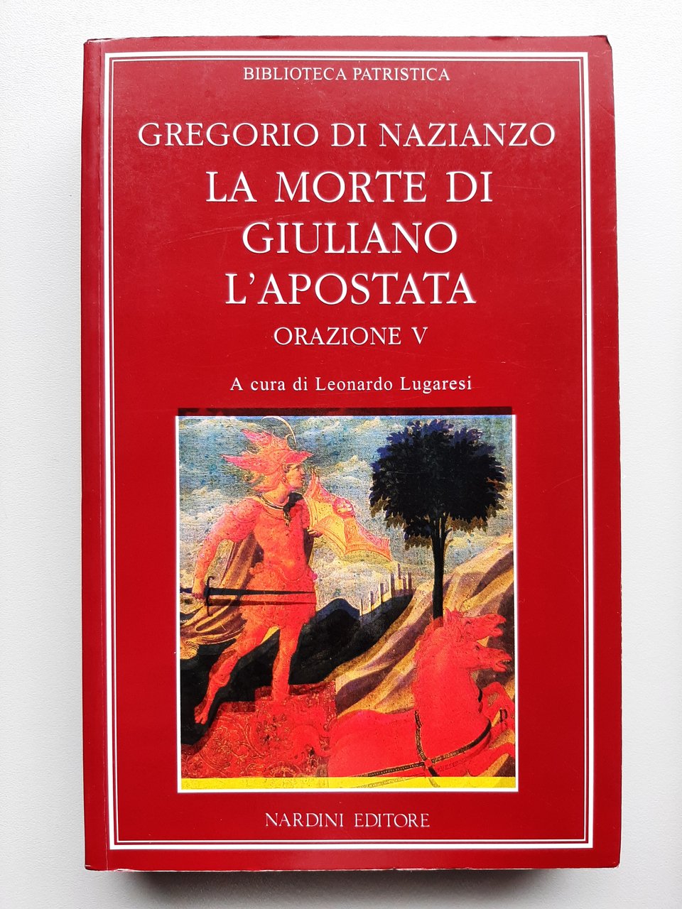 La morte di Giuliano l'Apostata - Orazione V.