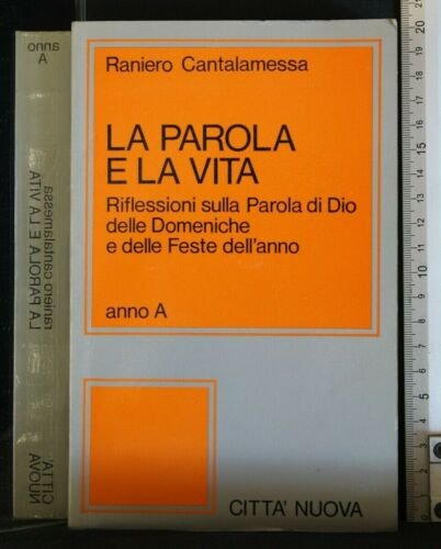 La Parola e la Vita. Anno A. Riflessioni sulla Parola …