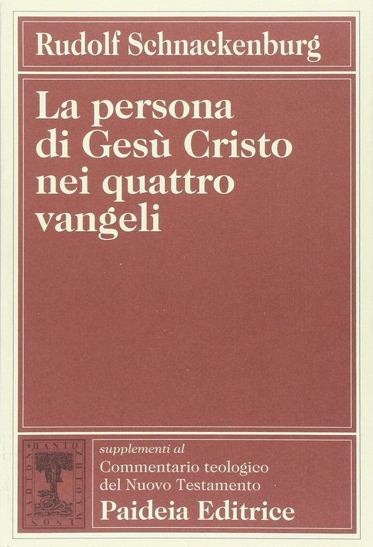 La persona di Gesu' nei quattro vangeli.