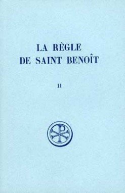 La Régle de Saint Benoit 2 (Ch. VII-LXXIII) Concordance et …