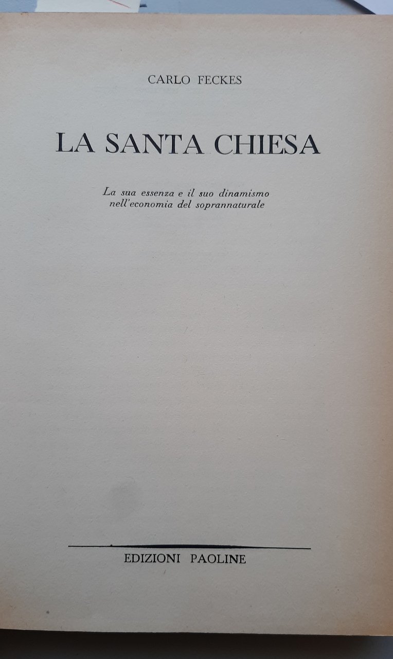 La Santa Chiesa. La sua essenza e il suo dinamismo …
