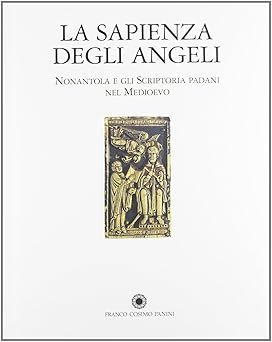 La sapienza degli angeli. Nonantola e gli scriptoria padovani nel … | Immagine principale