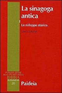 La sinagoga antica 1 - Lo sviluppo storico. Introduzione allo …