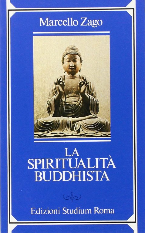 La spiritualita' buddhista.