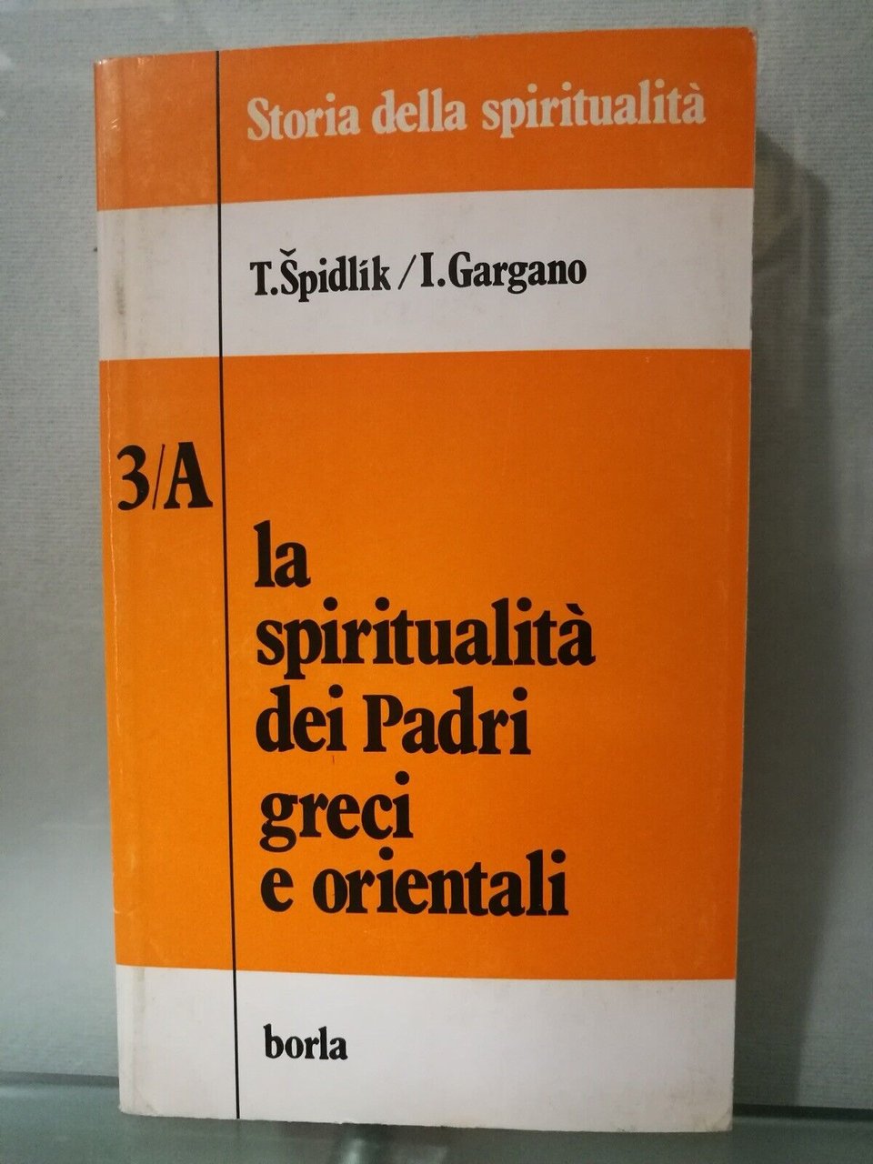 La spiritualità dei Padri greci e orientali.