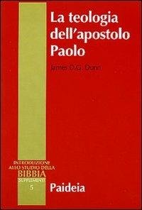 La teologia dell'apostolo Paolo. Introduzione allo studio della Bibbia, supplementi …