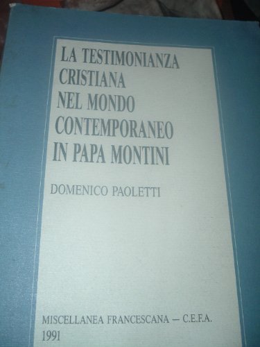 La testimonianza cristiana nel mondo contemporaneo in papa Montini.