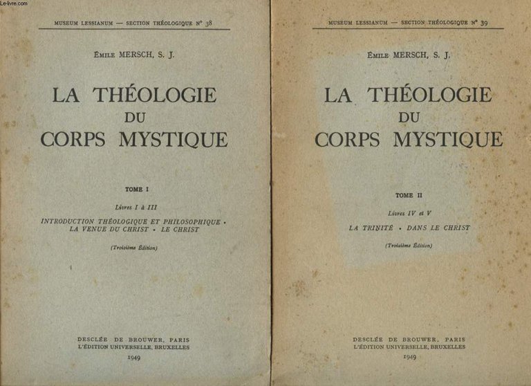 La theologie du corps mystique (Vol. 1).