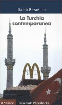 La Turchia contemporanea.