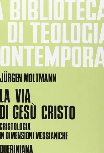 La via di Gesù Cristo. Cristologia in dimensioni messianiche | Immagine principale