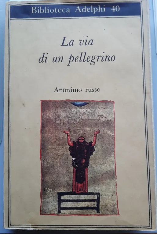 La via di un pellegrino. Racconti sinceri di un pellegrino …