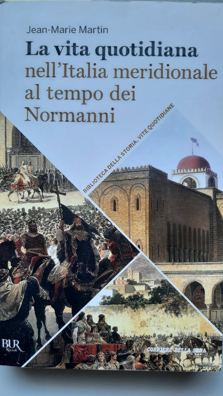 La vita quotidiana nell'Italia meridionale ai tempi dei Normanni