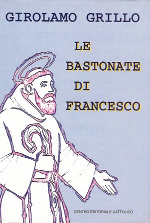 Le bastonate di Francesco.