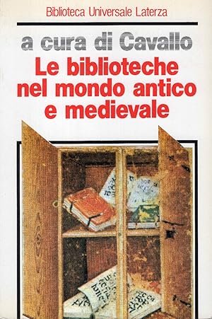 Le biblioteche nel mondo antico e medievale.