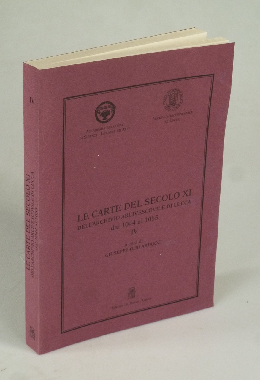 Le carte del Secolo XI dell'Archivio Arcivescovile di Lucca dal …