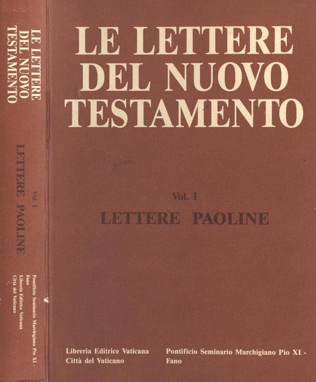 Le lettere del Nuovo Testamento 1. Lettere Paoline