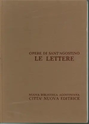 Le lettere vol. III (185-270). Opere di Sant'Agostino, vol. XXIII