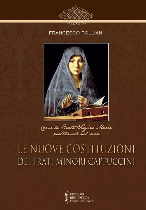 Le nuove Costituzioni dei frati minori cappuccini. Analisi e commento