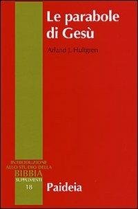 Le parabole di Gesù - Introduzione allo studio della Bibbia, …