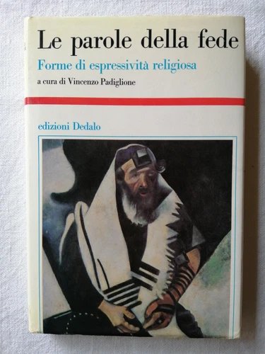 Le parole della fede. Forme di espressività religiosa
