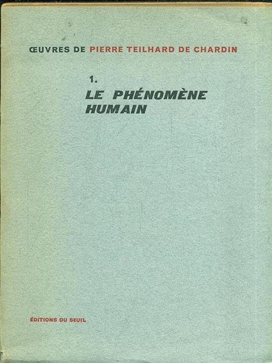 Le phenomene humain.