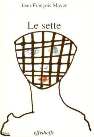 Le sette. Non conformismi cristiani e nuove religioni