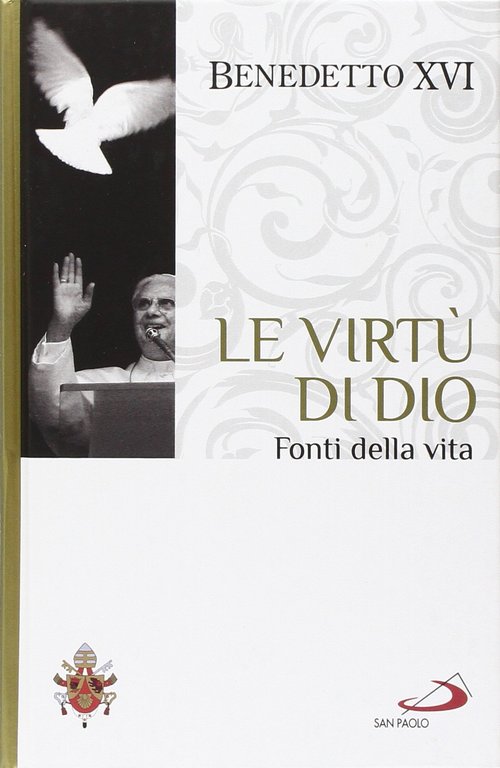 Le virtù di Dio. Fonti della vita