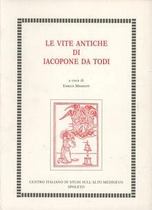 Le vite antiche di Iacopone da Todi.