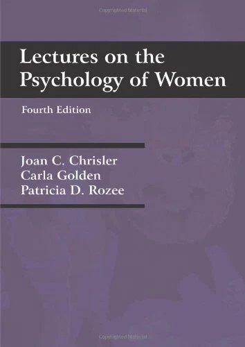Lectures on the psychology of women, fourth edition