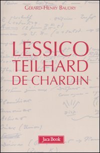 Lessico Teilhard de Chardin.