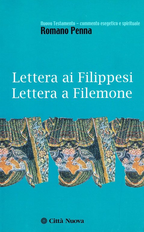 Lettera ai Filippesi, Lettera a Filemone.
