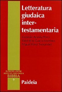 Letteratura giudaica intertestamentaria. Introduzione allo studio della Bibbia 1