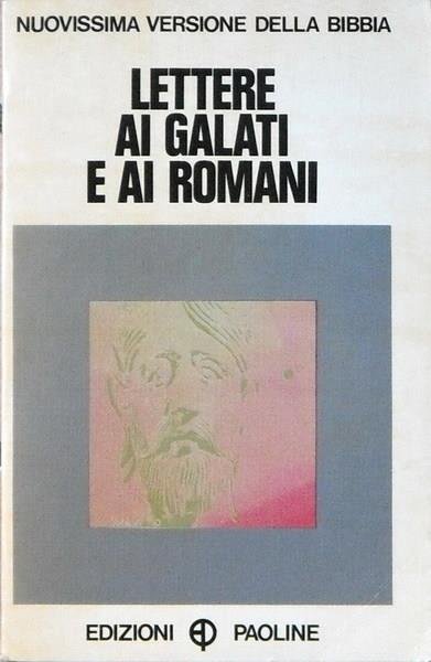 Lettere ai Galati e ai Romani.