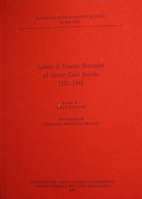 Lettere di Ernesto Buonaiusti ad Arturo Carlo Jemolo 1921-1941.