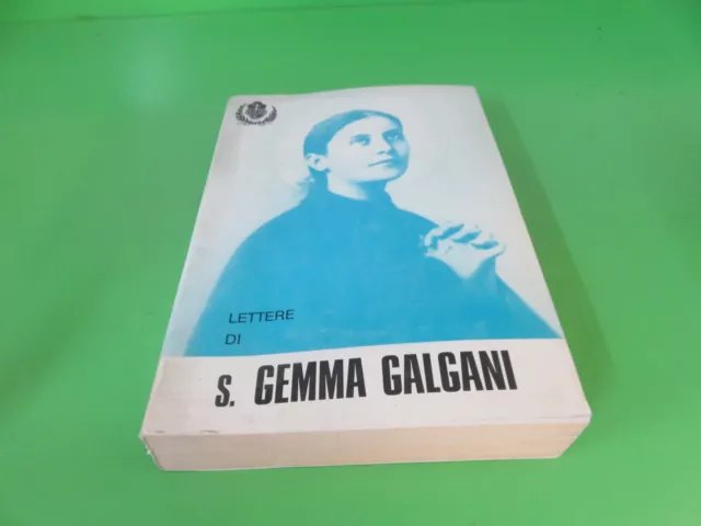 Lettere di S. Gemma Galgani