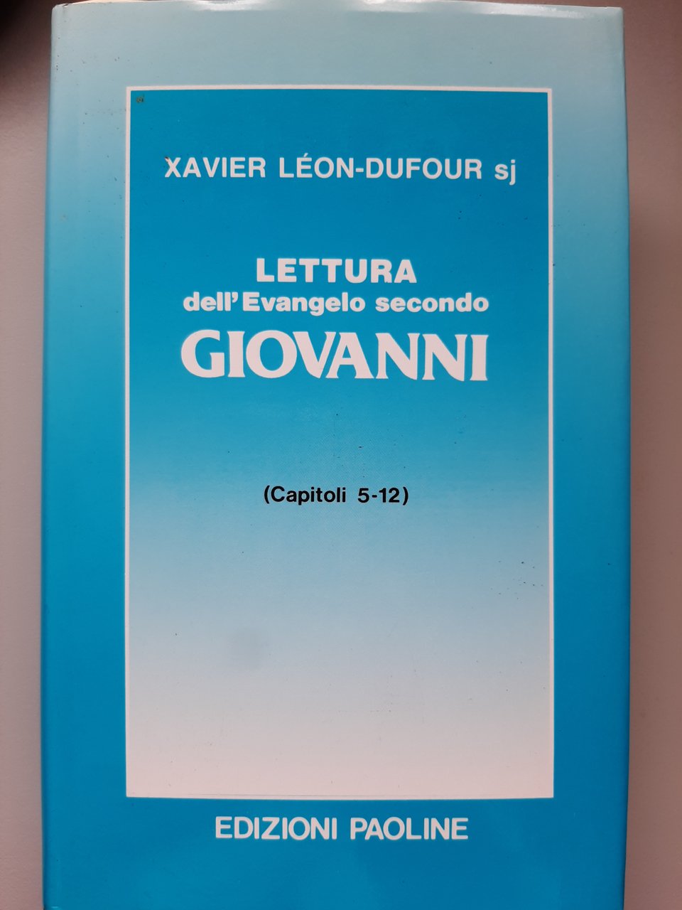 Lettura dell'Evangelo secondo Giovanni, volume 2. Capitoli 5-12