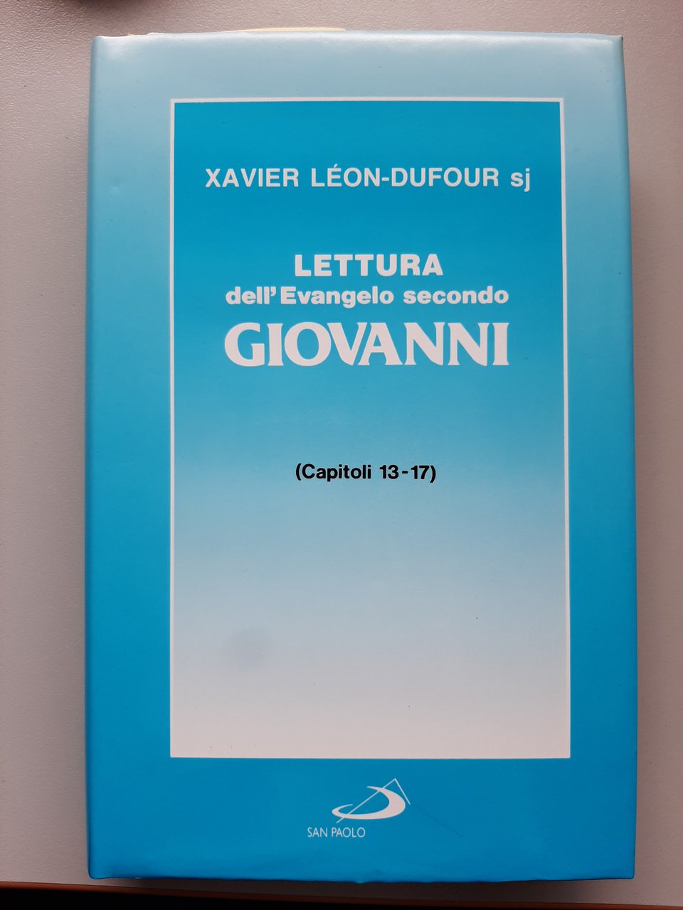 Lettura dell'Evangelo secondo Giovanni, volume 3. Capitoli 13-17