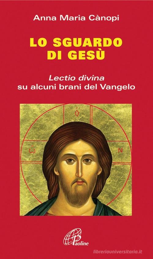 Lo sguardo di Gesù. Lectio divina su alcuni brani del … | Immagine principale