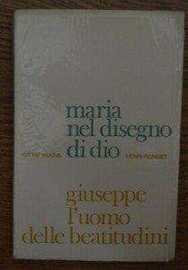 Maria nel disegno di Dio / Giuseppe l'uomo delle beatitudini. | Immagine Gallery 3