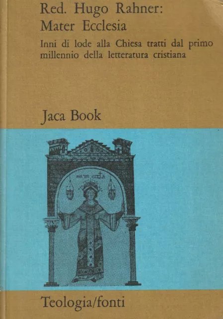 Mater Ecclesia. Inni di lode alla Chiesa tratti dal primo …