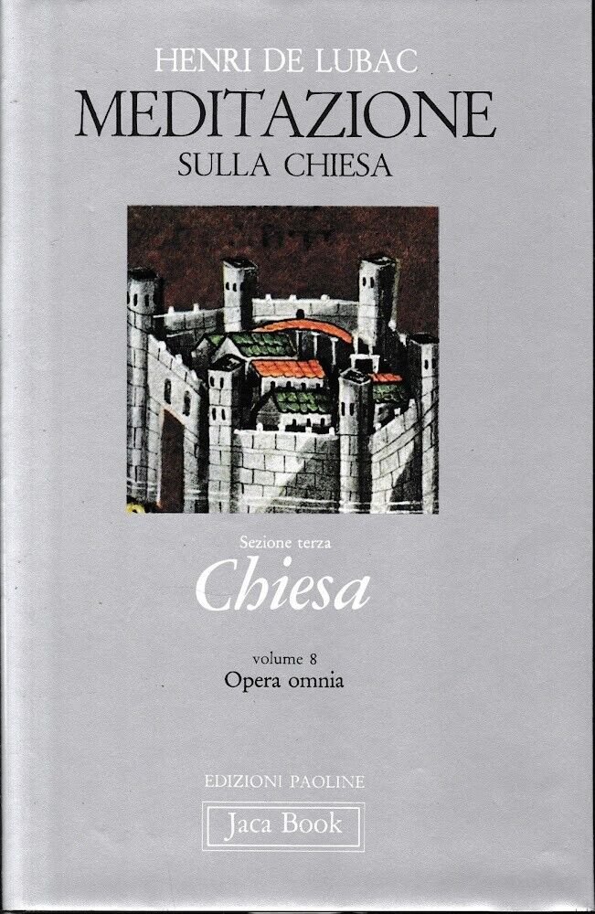 Meditazione sulla Chiesa. Ottavo volume dell'Opera Omnia