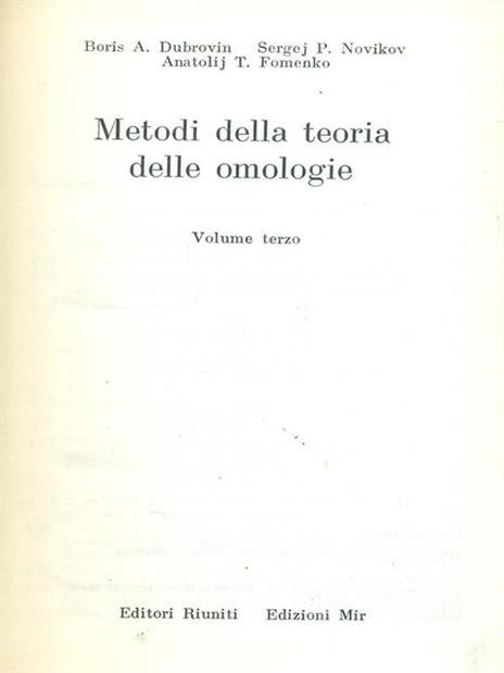 Metodi della teoria delle omologie, volume terzo.