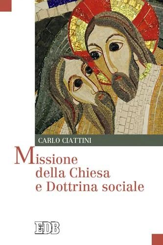 Missione della Chiesa e Dottrina sociale. | Immagine Gallery 3