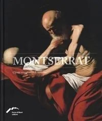 Monserrat. Opere maggiori dell'Abbazia