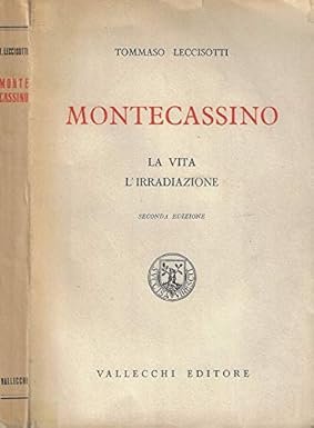 Montecassino. La vita, l'irradiazione
