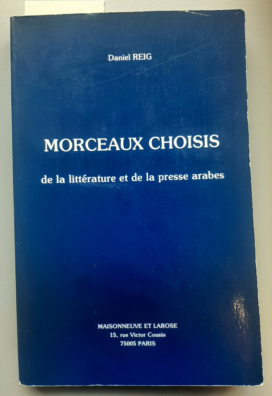 Morceaux Choisis de la littérature et de la presse arabes