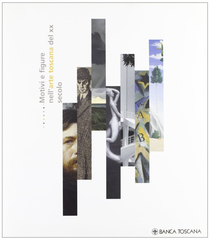 Motivi e figure nell'arte toscana del XX secolo.