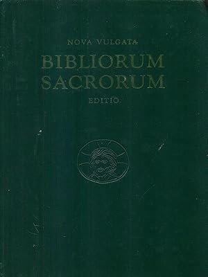 Nova vulgata bibliorum sacrorum editio.