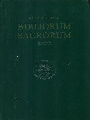 Nova vulgata bibliorum sacrorum editio.